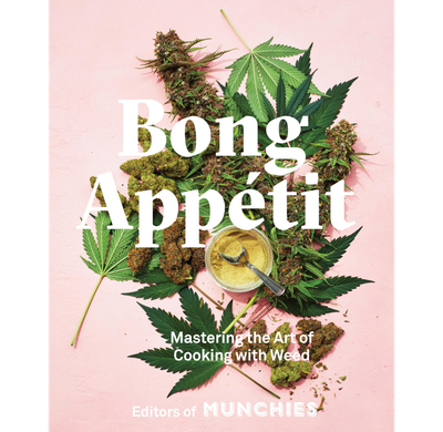 Bong Appétit | From the editors of MUNCHIES