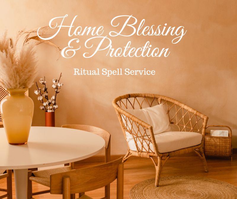 Home Blessings and Protection Spell Service