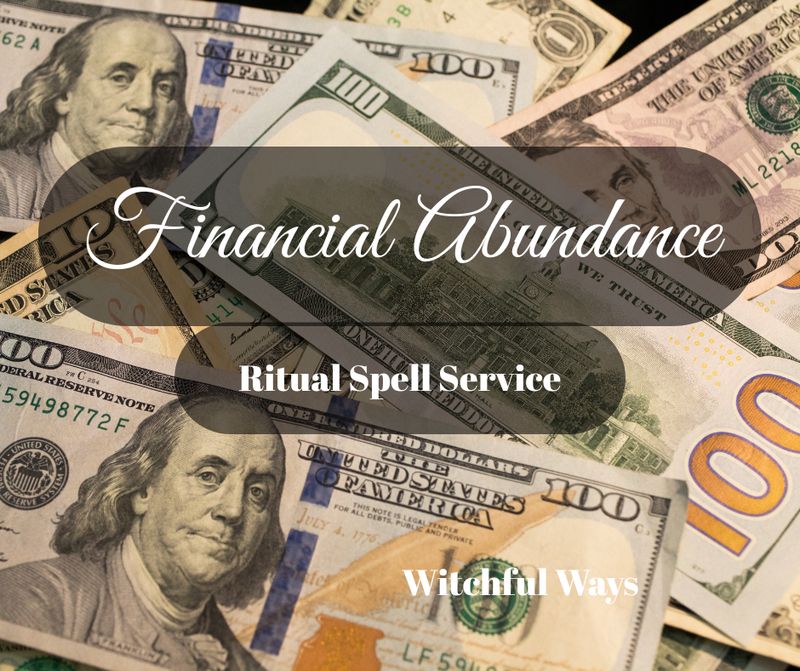 Financial Abundance Spell Service for Prosperity, Opportunities &amp; Cash Flow