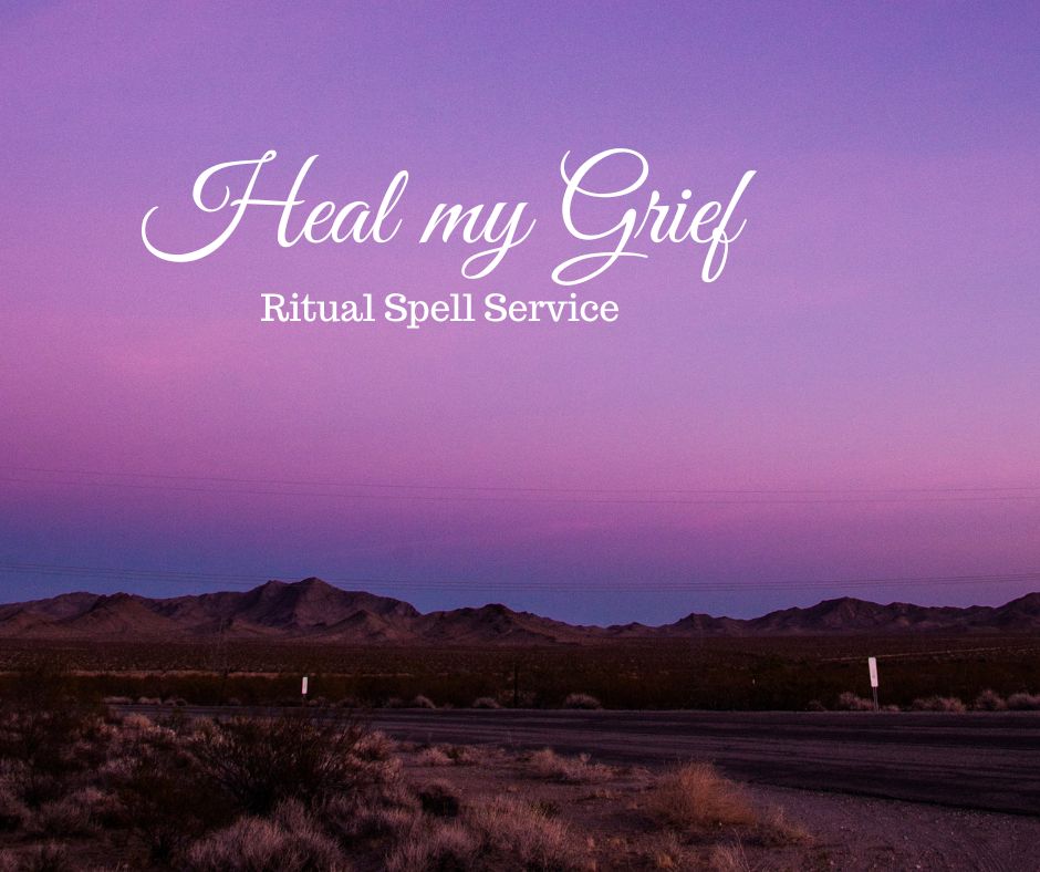 Heal My Grieving Heart Ritual – Spell Service for Comfort, Peace &amp; Healing