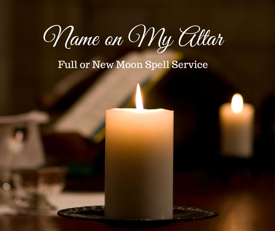 Full or New Moon Spell Service – Add Your Intention to the Next Lunar Working
