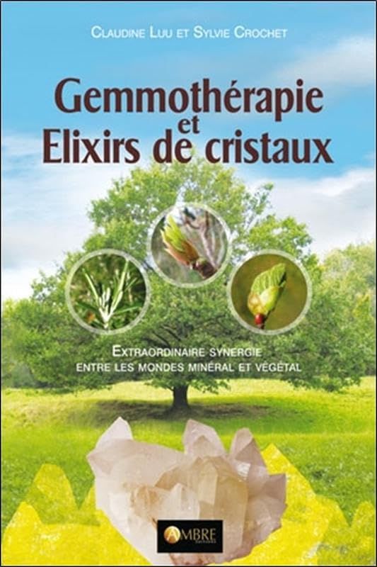 Gemmothérapie et élixirs de cristaux