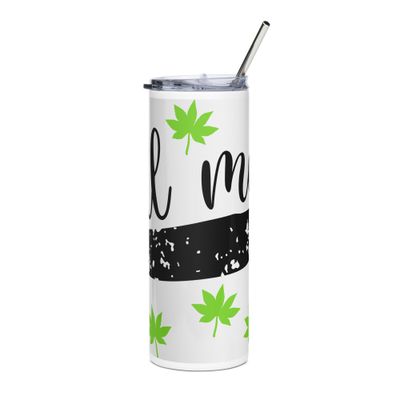 Roll Me A J*int Stainless steel tumbler