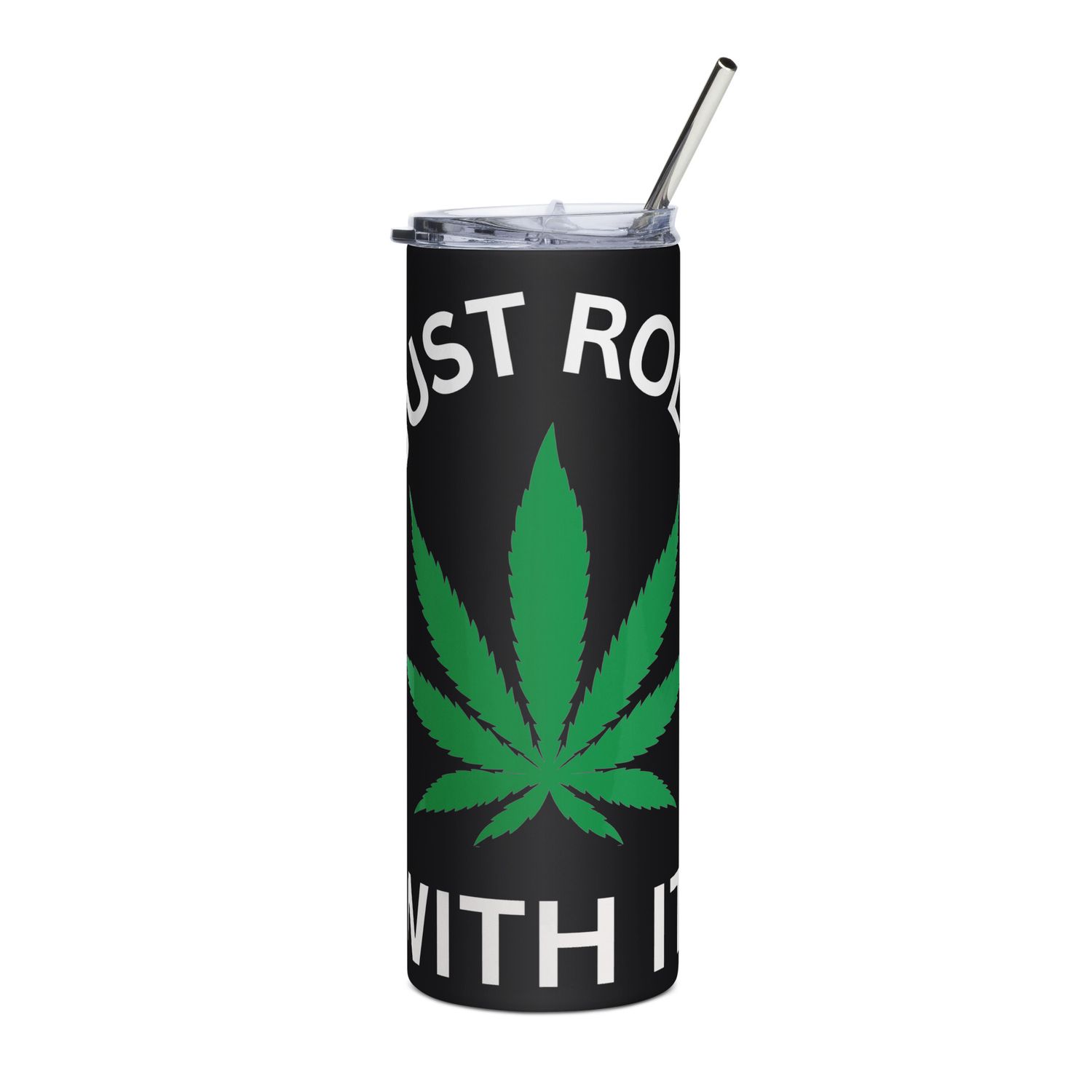 Roll With It Stainless steel tumbler