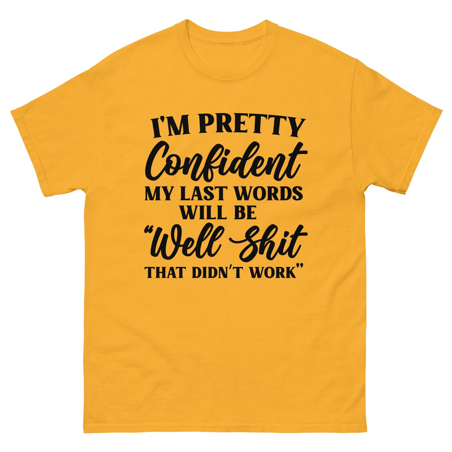 I&#39;m Confident tee