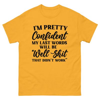 I&#39;m Confident tee