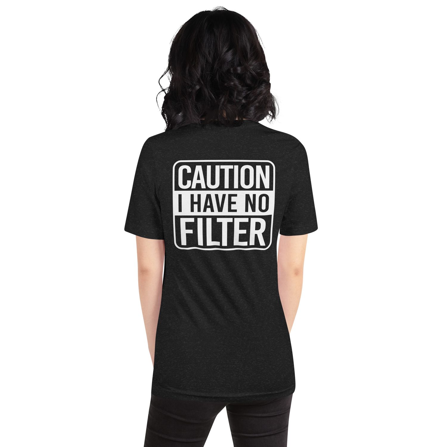 No Filter t-shirt