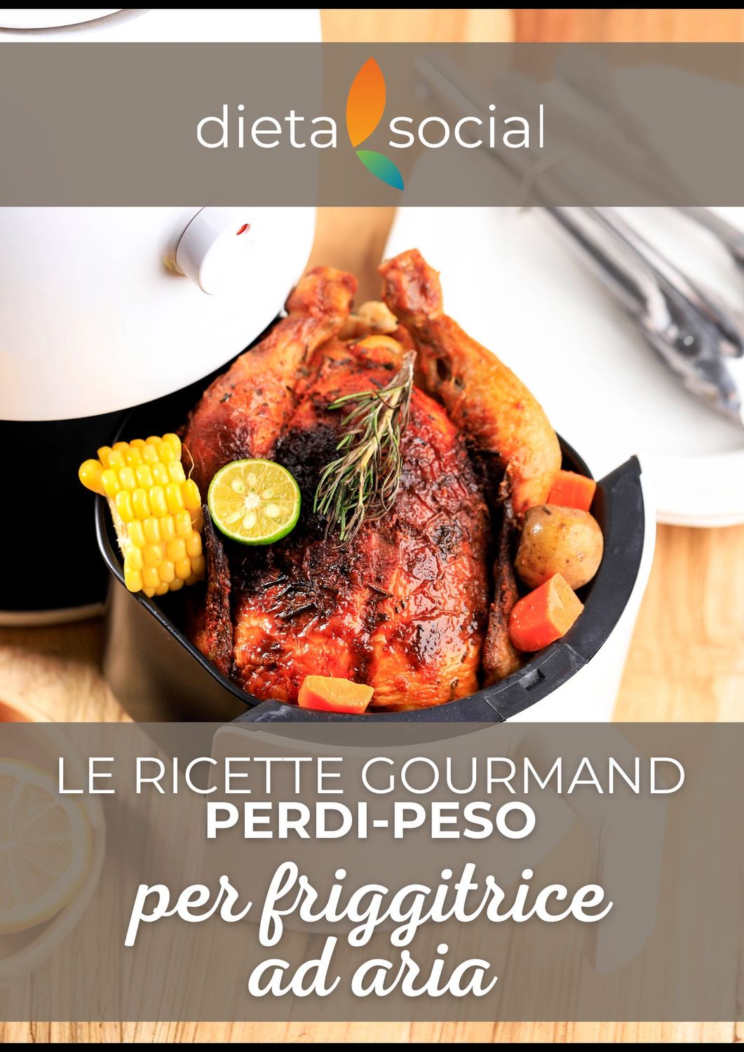 Le ricette perdipeso per friggitrice ad aria