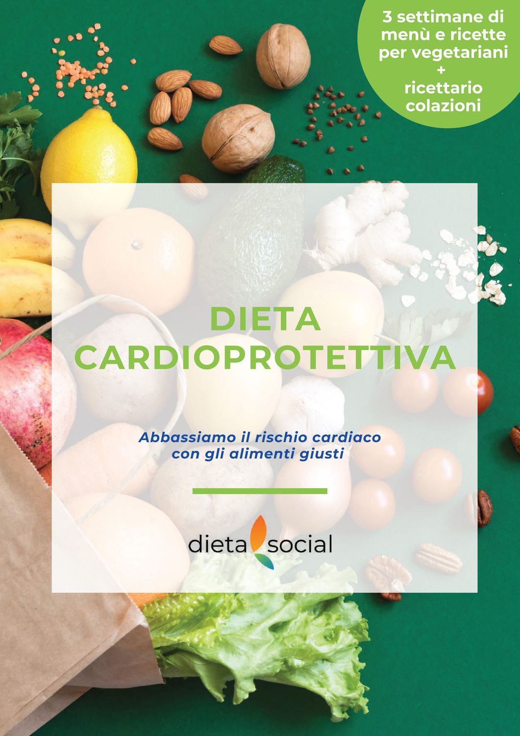 La Dieta Cardioprotettiva - Vegetariani