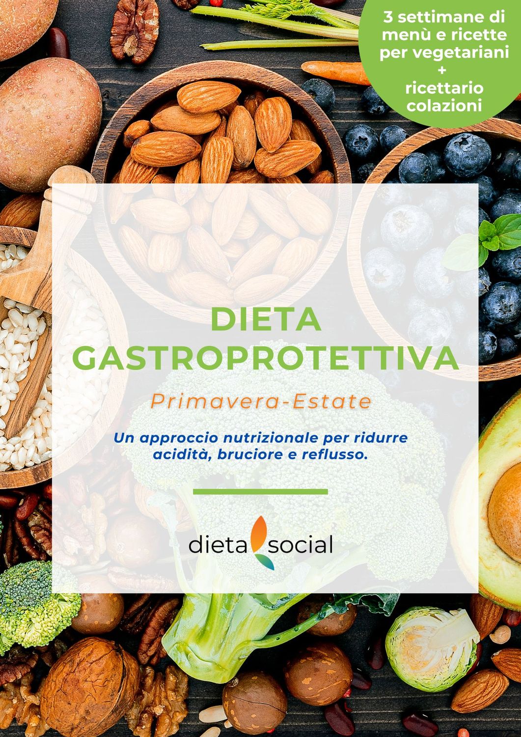 La Dieta Gastroprotettiva - Vegetariani (primavera/estate)