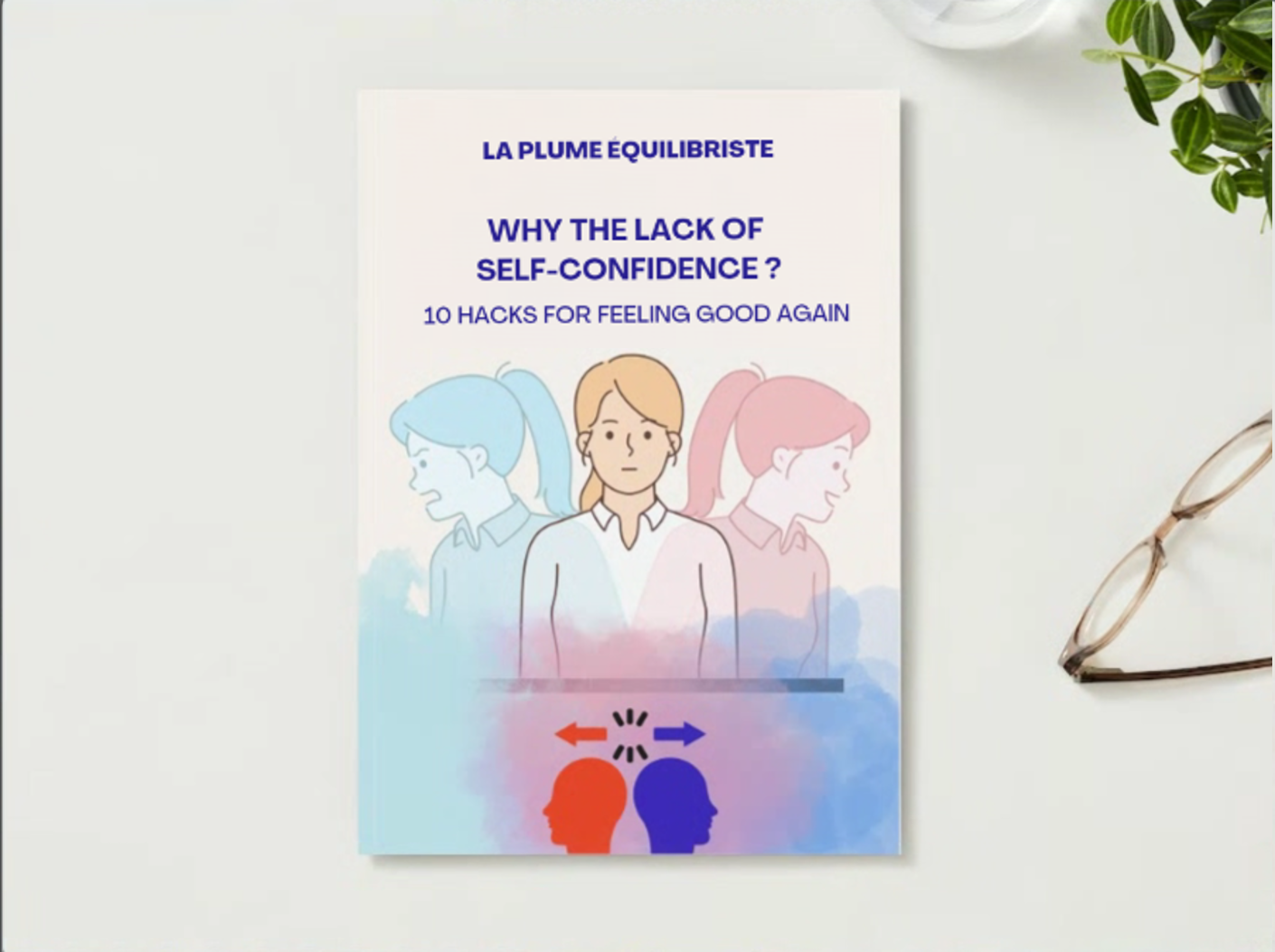E-book | Why the lack of self-confidence ? 10 hacks for feeling good again !