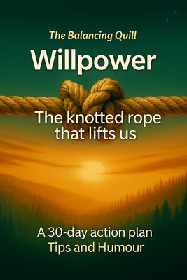 Willpower the knotted rope that hoists us up Willpower the knotted rope that hoists us up