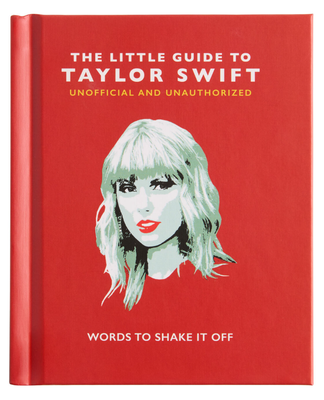 LITTLE GUIDE TO TAYLOR SWIFT