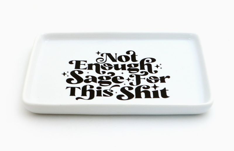 NOT ENOUGH SAGE SOAP DISH