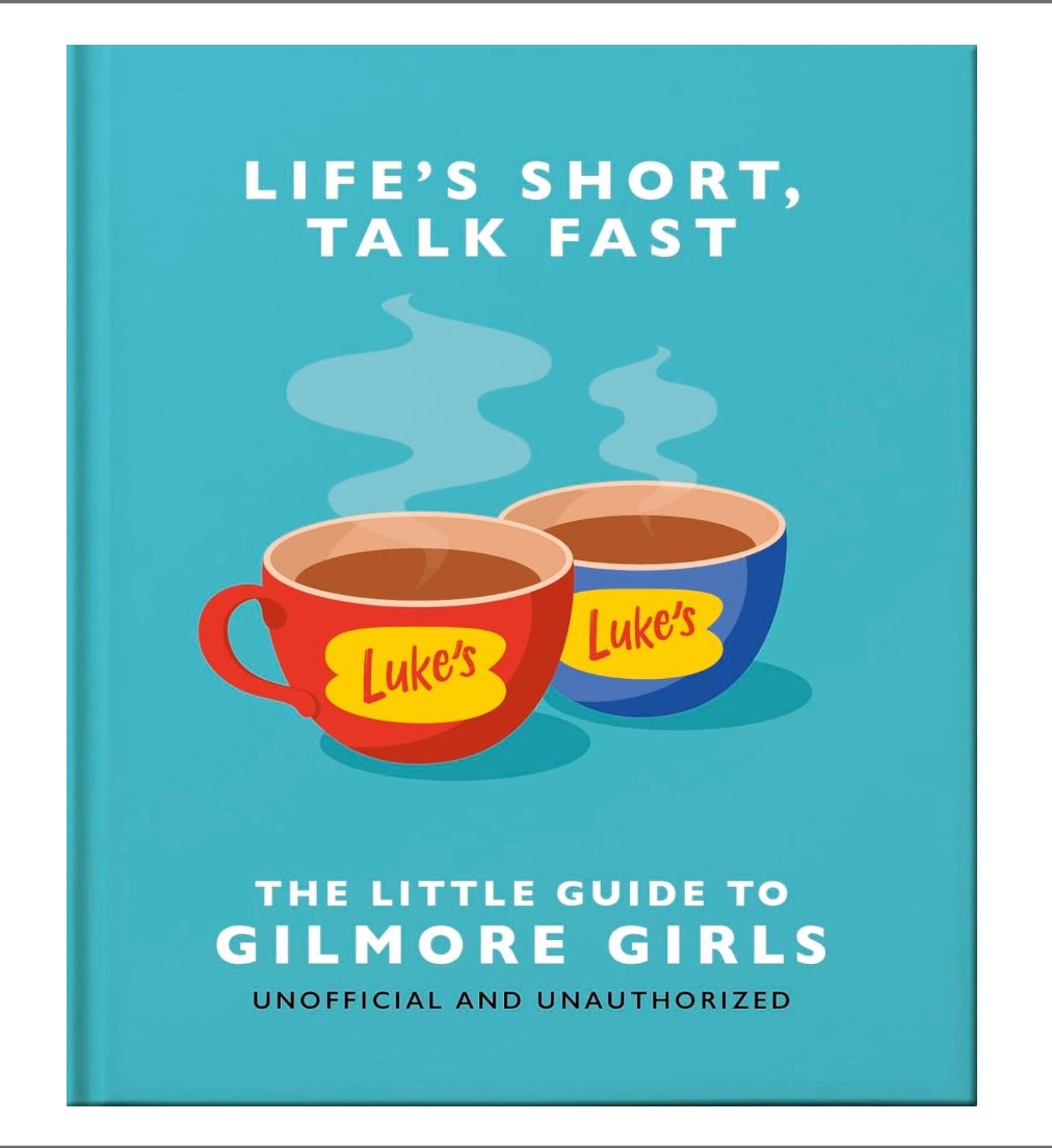 LITTLE GUIDE TO GILMORE GIRLS