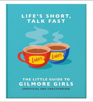 LITTLE GUIDE TO GILMORE GIRLS
