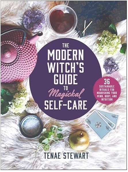MODERN WITCHES GUIDE TO MAGICKAL SELF CARE