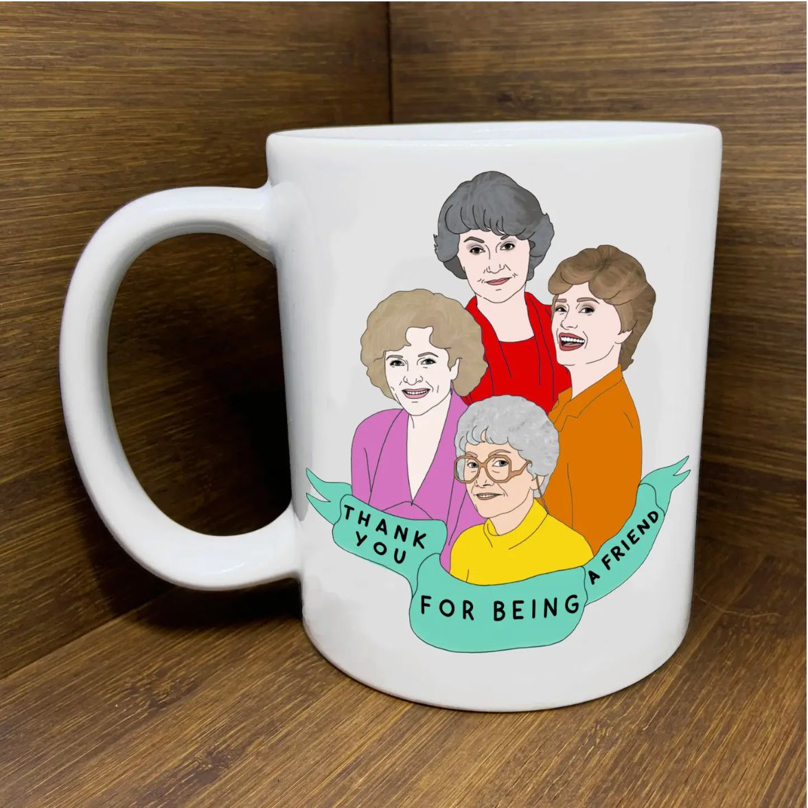 BOLD GOLDEN GIRLS MUG