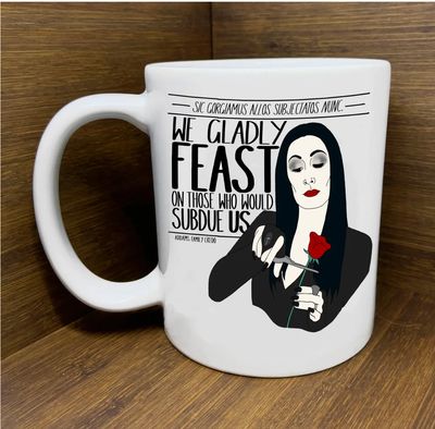 MORTICIA ADDAMS CREDO MUG