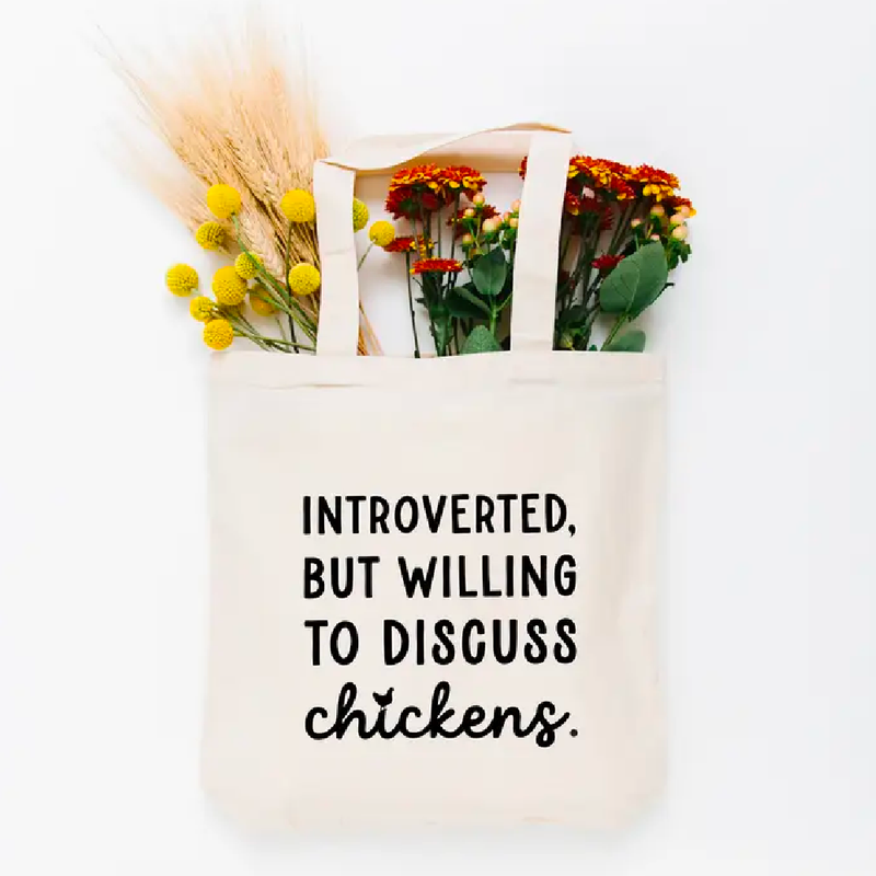Introverted But Willing to Discuss Chickens Tote