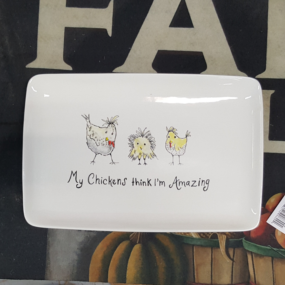 My Chickens Think I&#39;m Amazing Stoneware Platter
