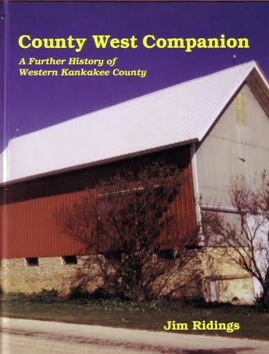 County West Companion: A Further History of Western Kankakee County