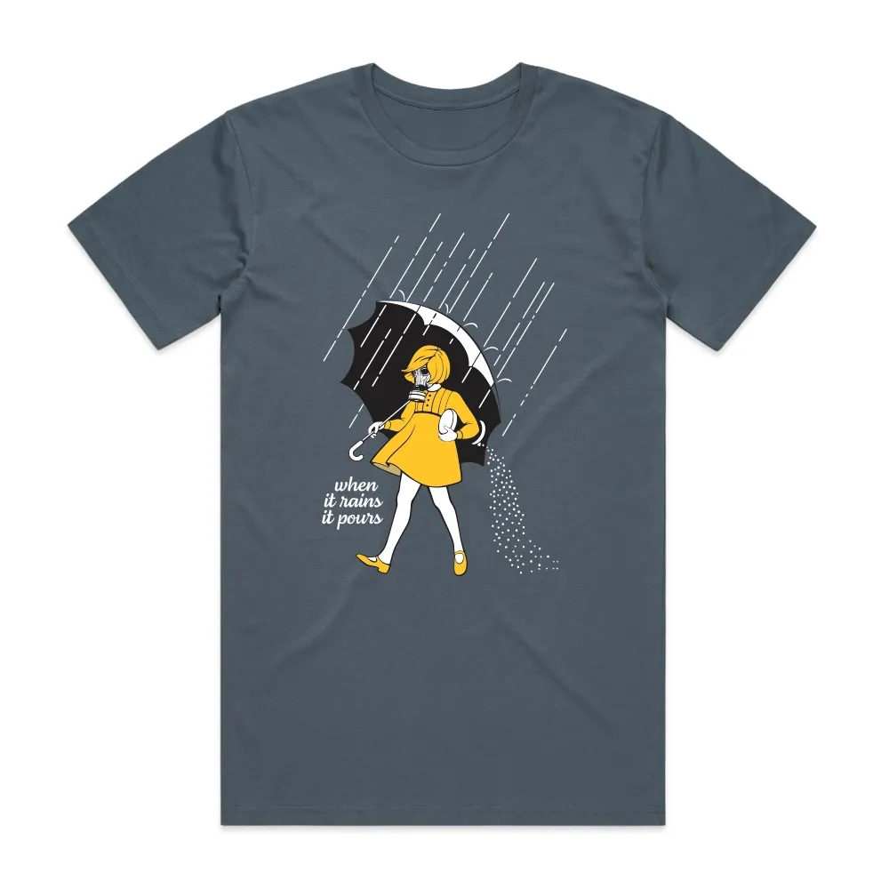 When it Rains it Pours Tee