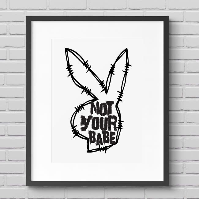 Not Your Babe Giclée Digital Print, Size: 11x17