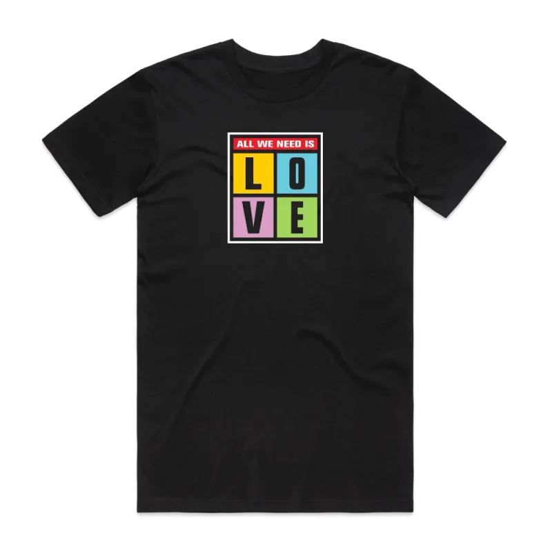 All We Need is Love Tee