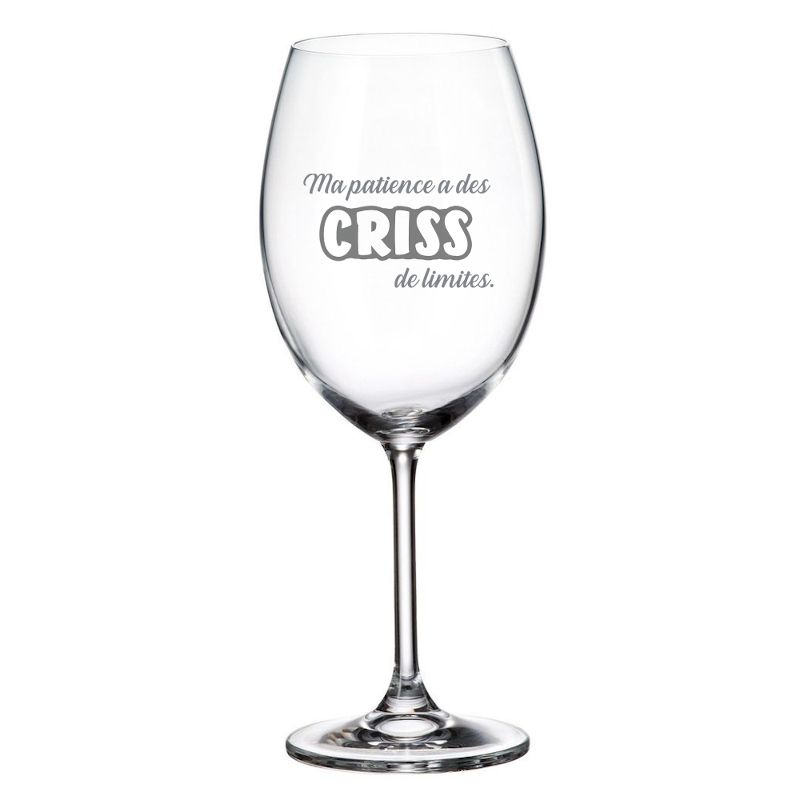 Verre à vin gravé Ma patience a des criss de  limites