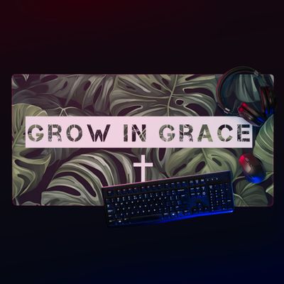 Grow In Grace Gaming mouse pad