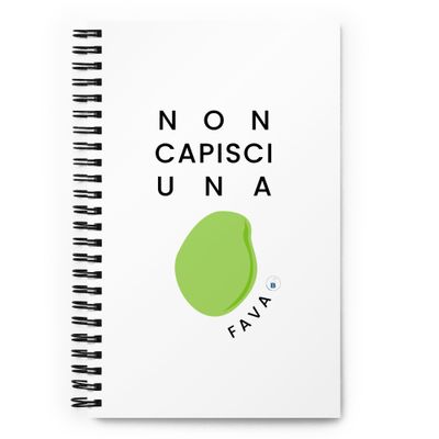 Spiral Notebook Spiral Notebook "Non capisci una fava"