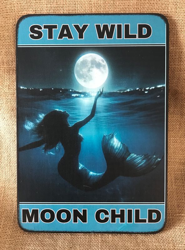 Stay Wild Moon Child Mermaid