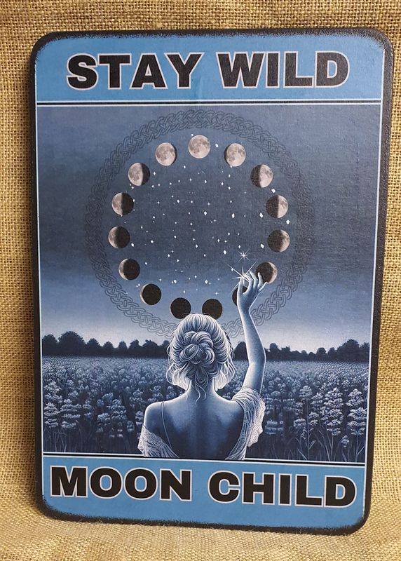 Stay Wild Moon Child Lunar Cycle