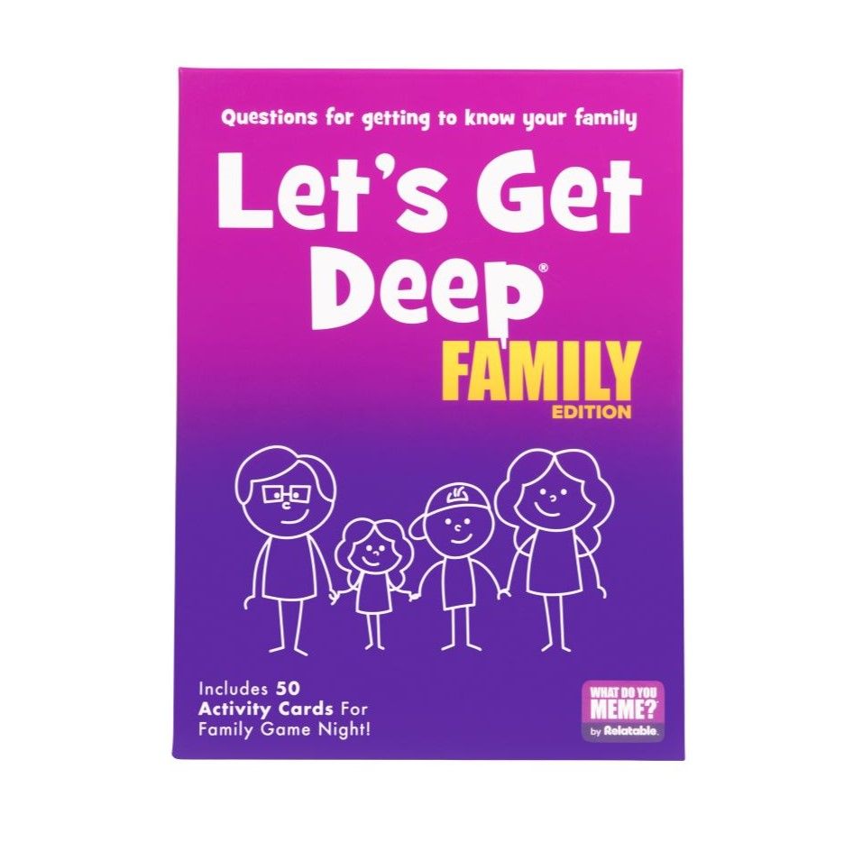 Let’s Get Deep Family Edition