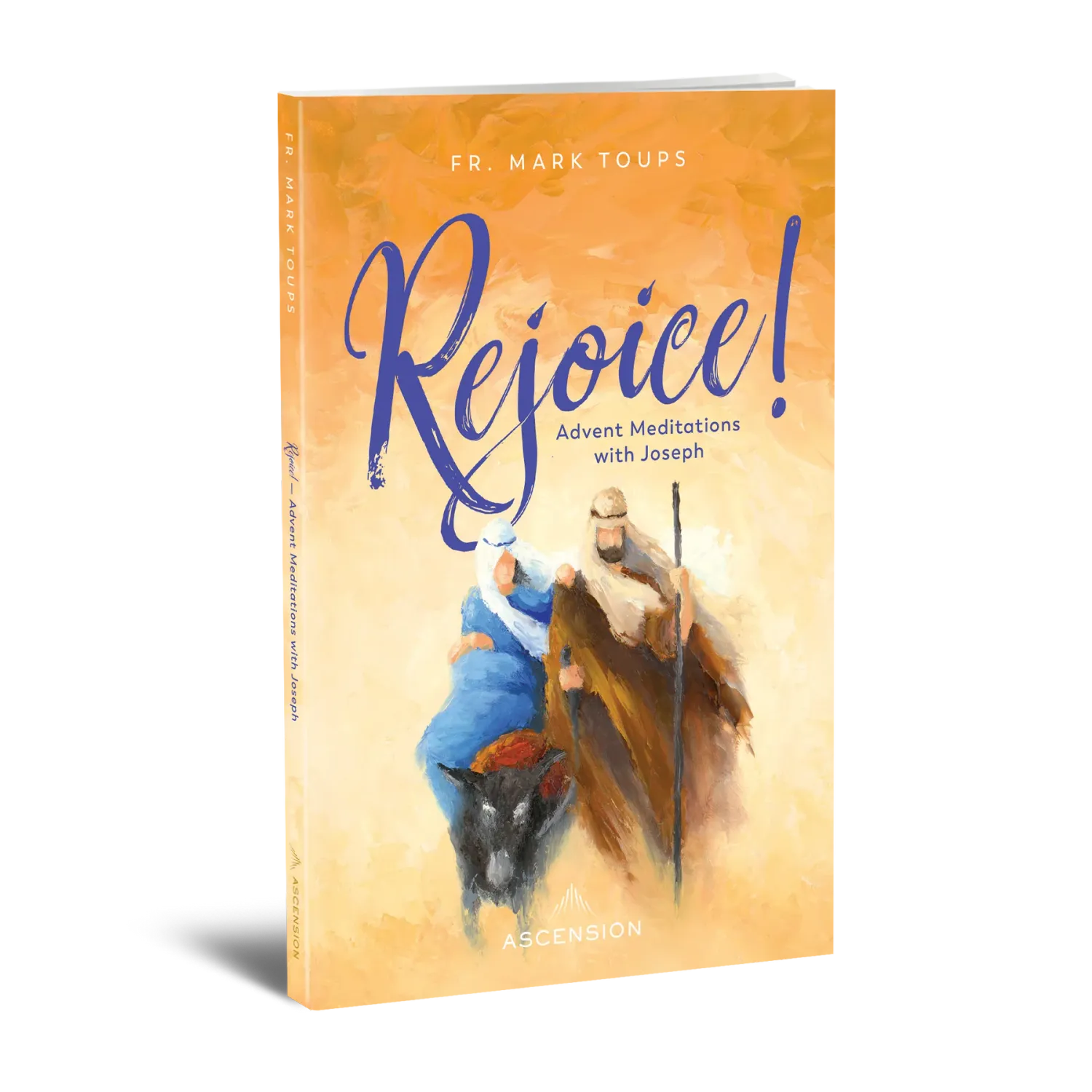 Rejoice: Advent Meditations with Joseph (Toups)