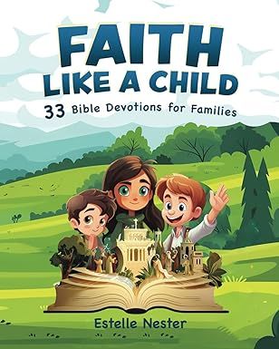      Faith Like a Child (Nester)