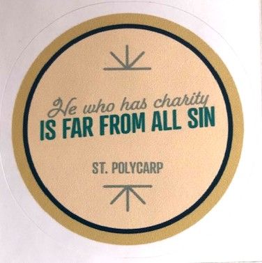 CM23 He Who Has Charity...(Polycarp)