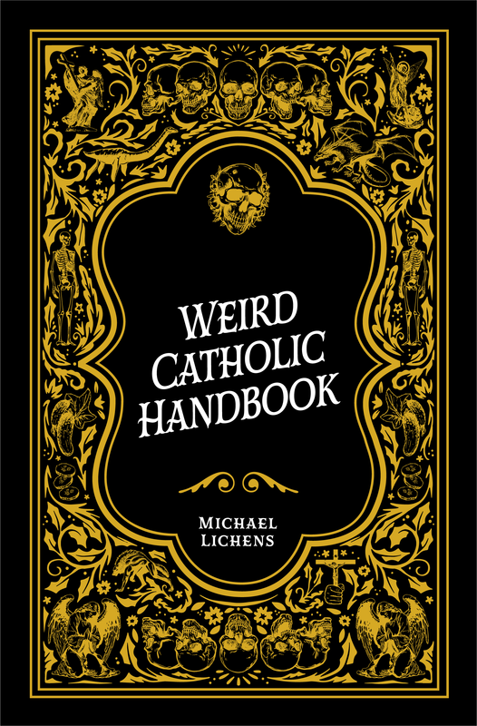      3508 Weird Catholic Handbook (Lichens)