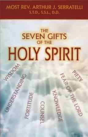     The Seven Gifts of the Holy Spirit (Serratelli)