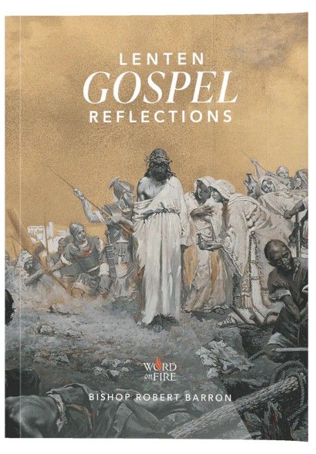      Lenten Gospel Reflection (Barron)