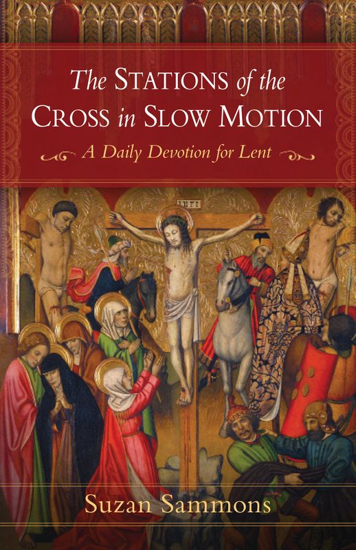      Stations of the Cross in Slow Motion, The  (Sammons)