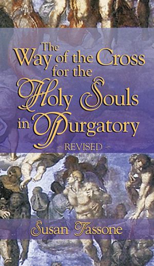 T192 - The Way of the Cross for the Holy Souls in Purgatory (Tassone)