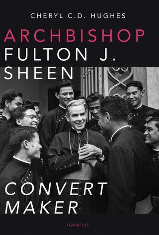 Archbishop Fulton Sheen: Convert Marker (Hughes)