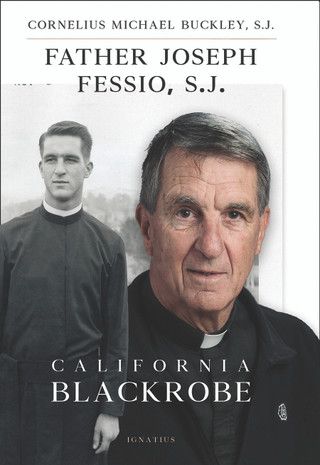Father Joseph Fessio, S.J  California: Blackrobe (Buckley)