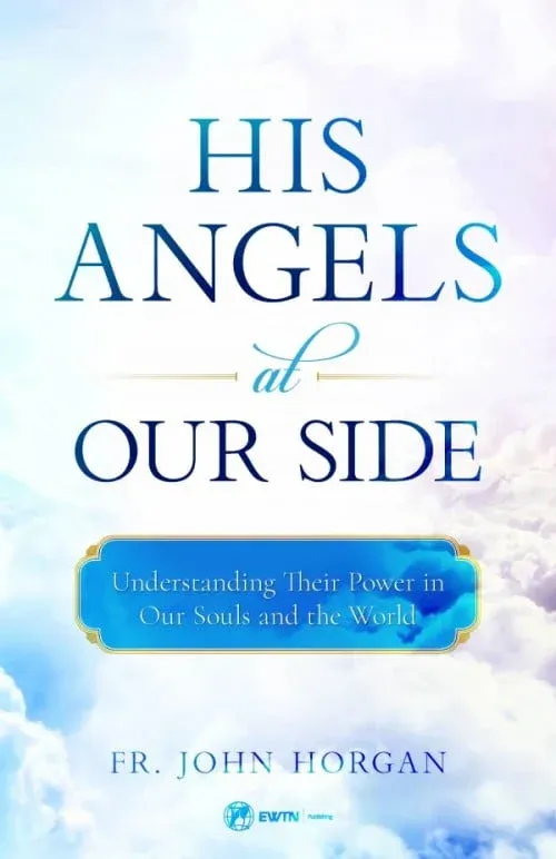       His Angels at Our Side (Horgan)
