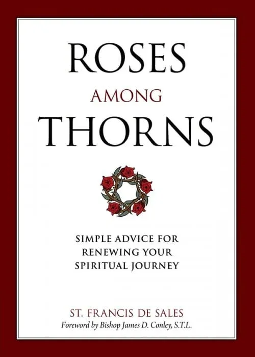      Roses Among Thorns (de Sales)