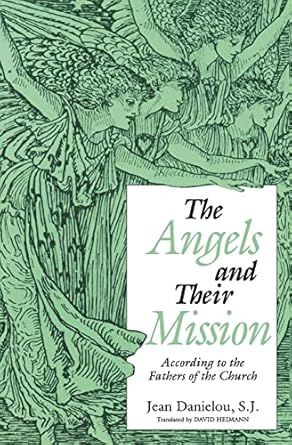      Angels and Their Mission, The (Danielou)