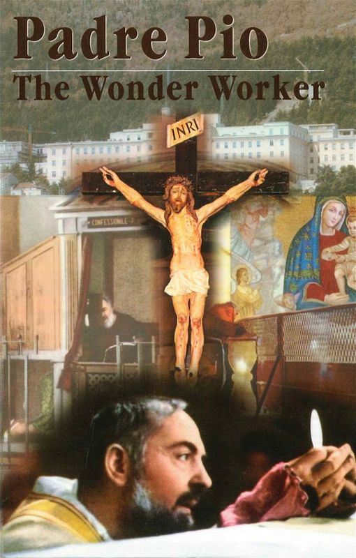 Padre Pio - Wonder Worker