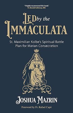       Led By the Immaculata (Mazrin)